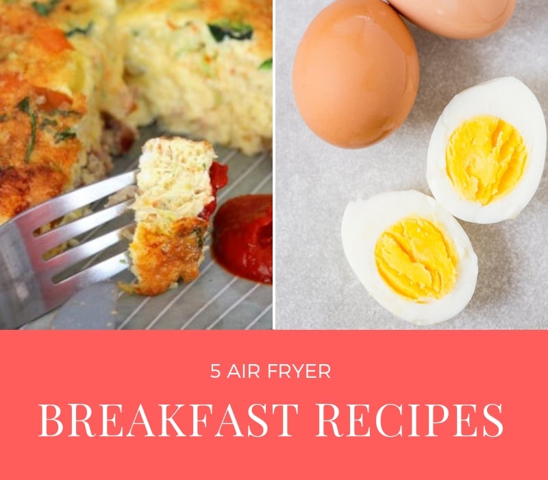 Air Fryer Breakfast Recipes