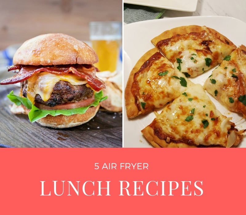 Air Fryer Lunch Recipes